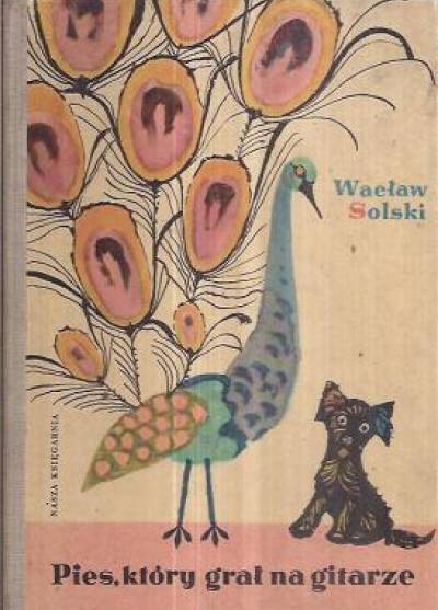 Wacław Solski - Pies, który grał na gitarze i inne niezwykłe historie (1961)