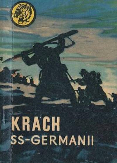 Jerzy Czech - Krach SS-Germanii [żółty tygrys]