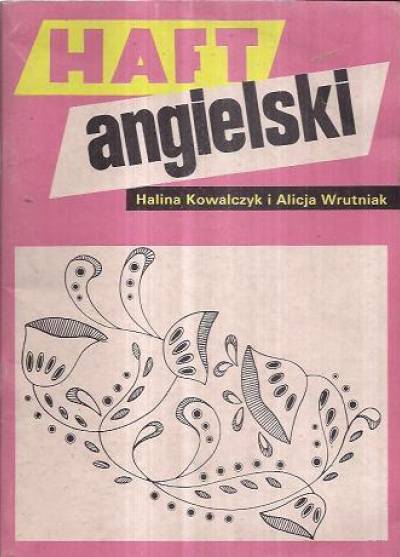 H. Kowalczyk, A. Wrutniak - Haft angielski