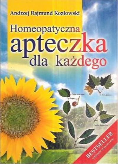 A.R. Kozłowski - Homeopatyczna apteczka dla każdego