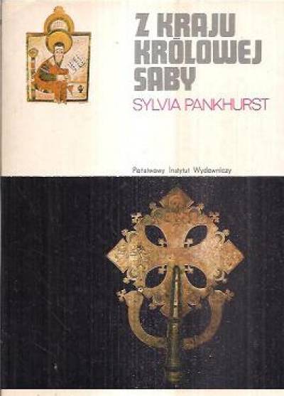 Sylvia Pankhurst - Z kraju królowej Saby