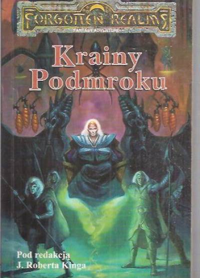 Red. R. King - Krainy Podmroku (Forgotten Realms)