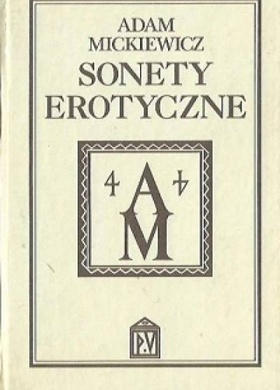 Adam Mickiewicz - Sonety erotyczne i inne wiersze miłosne
