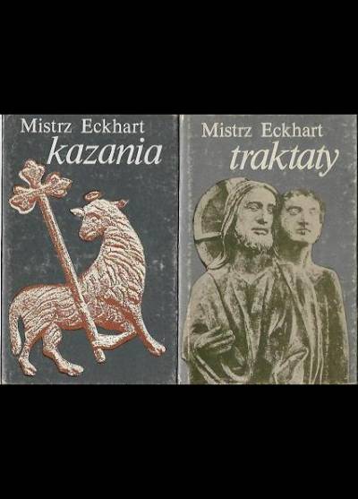 Mistrz Eckhart - Kazania / Traktaty (2 tomy)