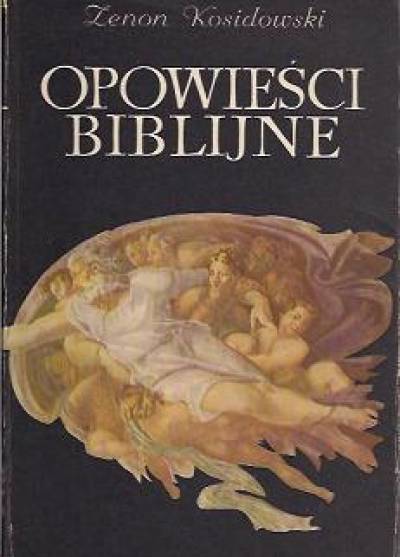 Zenon Kosidowski - Opowieści biblijne