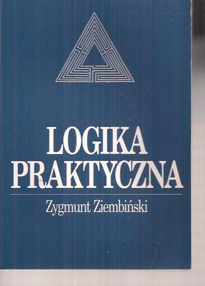 Zygmunt Ziembiński - Logika praktyczna