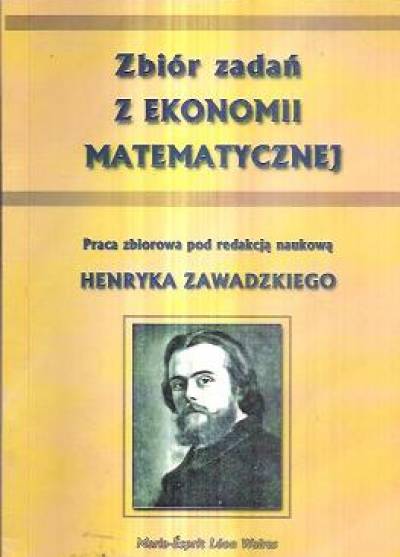 red. H. Zawdzki - Zbiór zadań z ekonomii matematycznej