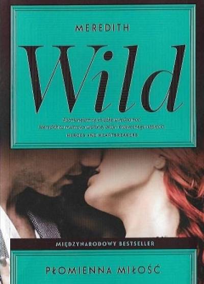 Meredith Wild - Płomienna miłość