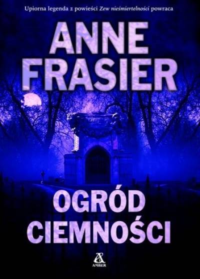 Anne Frasier - Ogród ciemności