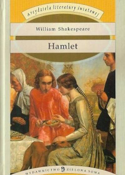 William Shakespeare - Tragiczna historia Hamleta, księcia Danii