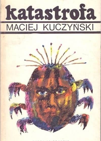 Maciej Kuczyński - Katastrofa