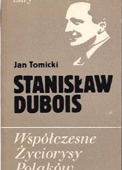 Jan Tomicki - Stanisław Dubois