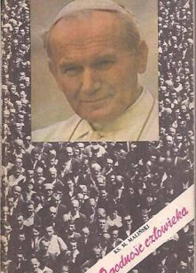 ks. Mieczysław Maliński - O godność człowieka. Pontyfikat Jana Pawła II 1978-1982