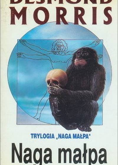 Desmond Morris - Naga małpa