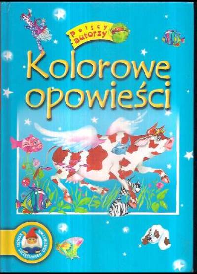 polscy autorzy - Kolorowe opowieści
