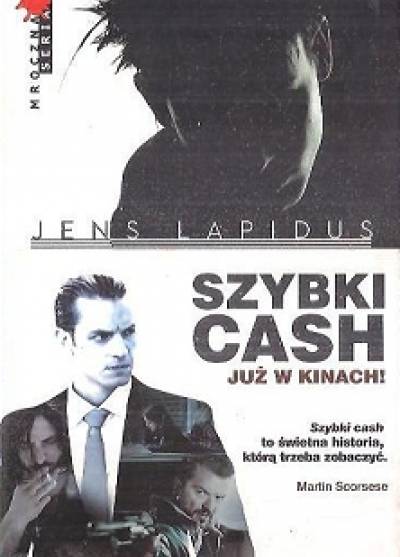 Jens Lapidus - Szybki cash. Głód. Nienawiść. Pogoń