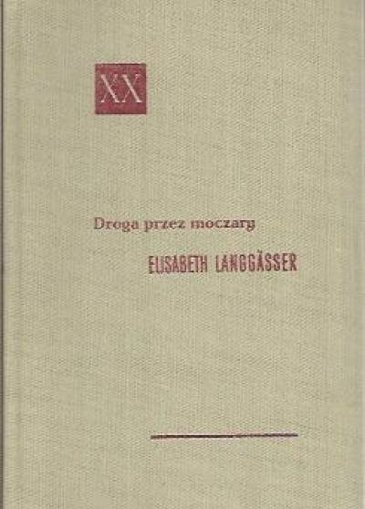 Elisabeth Langgasser - Droga przez moczary