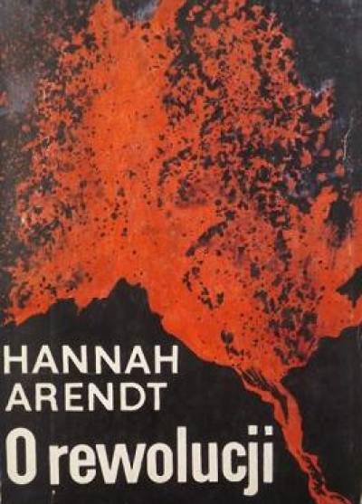 Hannah Arendt - O rewolucji
