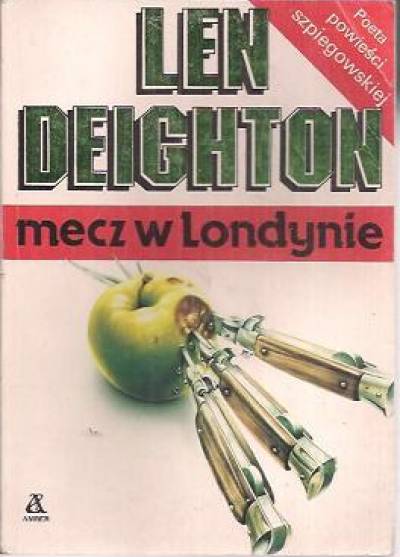 Len Deighton - mecz w Londynie