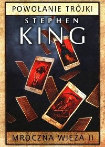 Stephen King - Mroczna wieża cz. 2: Powołanie trójki