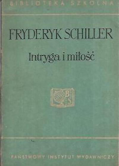Fryderyk Schiller - Intryga i miłość
