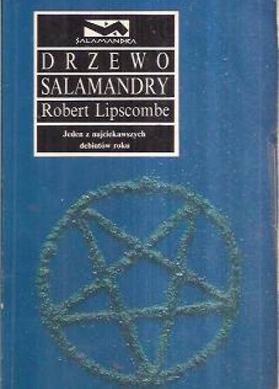 Robert Lipscombe - Drzewo salamandry
