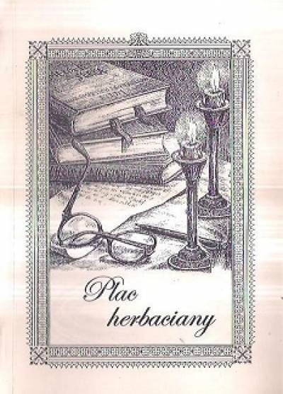 antologia poezji klubu Energetyk-Elektronik w Bytomiu - Plac herbaciany