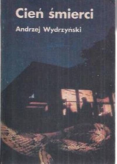 Andrzej Wydrzyński - Cień śmierci