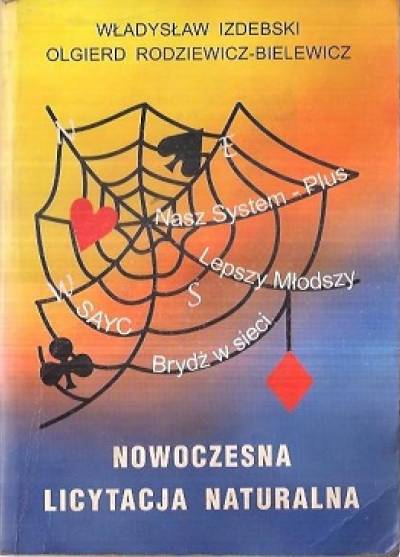 W. Izdebski, O. Rodziewicz-Bielewicz - Nowoczesna licytacja naturalna