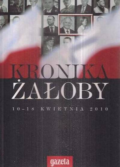 album - Kronika żałoby. 10-18 kwietnia 2010