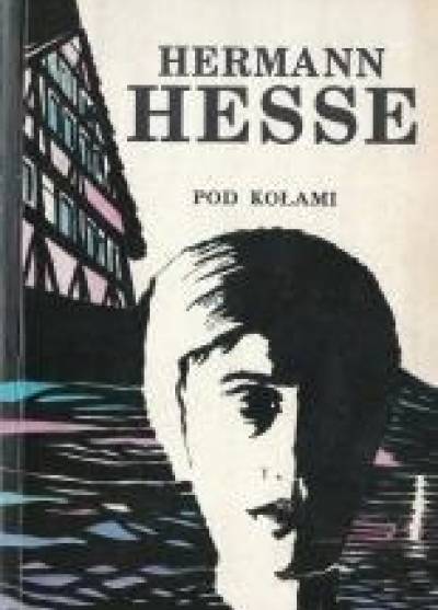 Hermann Hesse - Pod kołami