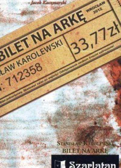 Stanisław Karolewski - Bilet na arkę