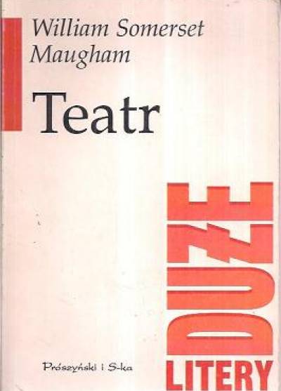 William Somerset Maugham - Teatr  [duże litery]