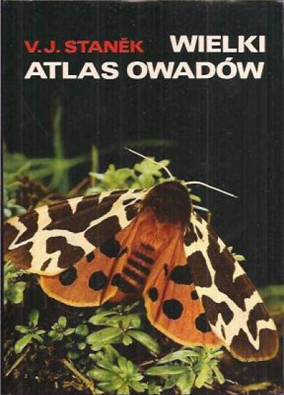 V.J. Stanek - Wielki atlas owadów