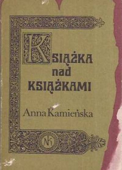 Anna Kamieńska - Książka nad książkami