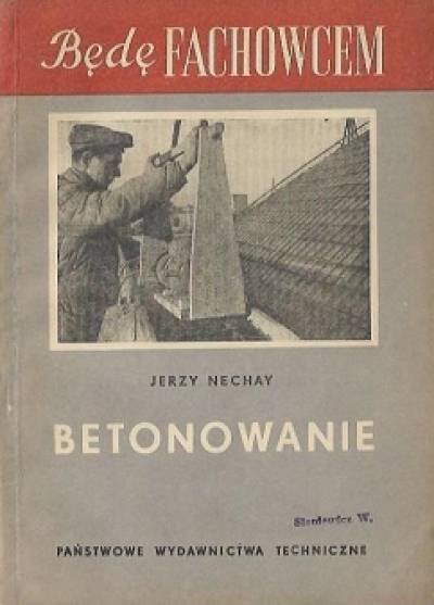 Jerzy Nechay - Betonowanie