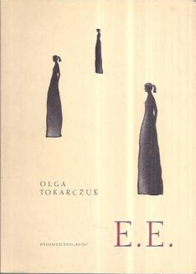 Olga Tokarczuk - E.E.