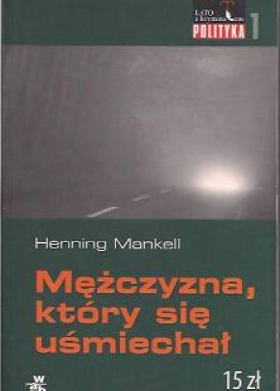 Henning Mankell - Mężczyzna, który się uśmiechał
