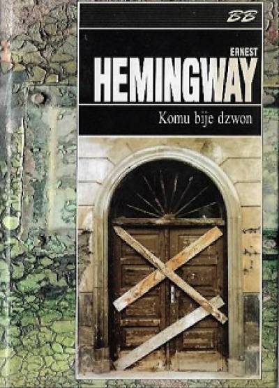 Ernest Hemingway - Komu bije dzwon