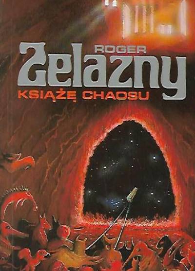 Roger Zelazny - Książę chaosu