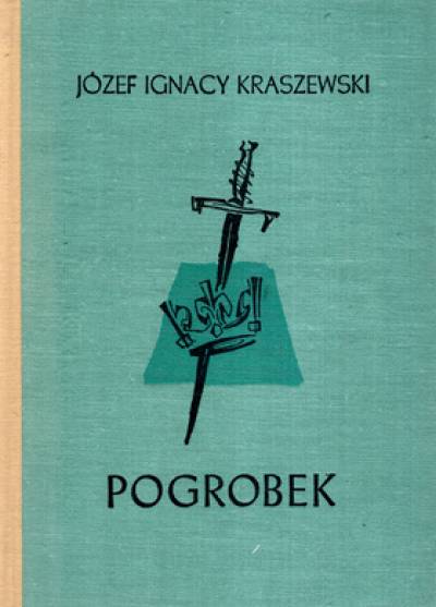 Józef Ignacy Kraszewski - Pogrobek