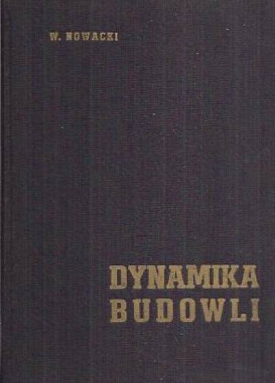 Witold Nowacki - Dynamika budowli