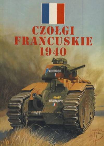 Janusz Ledwoch, Jacek Solarz - Czołgi francuskie 1940
