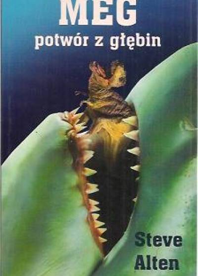 Steve Alten - Meg - potwór z głębin