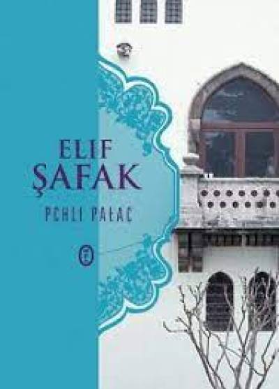Elif Shafak - Pchli pałac