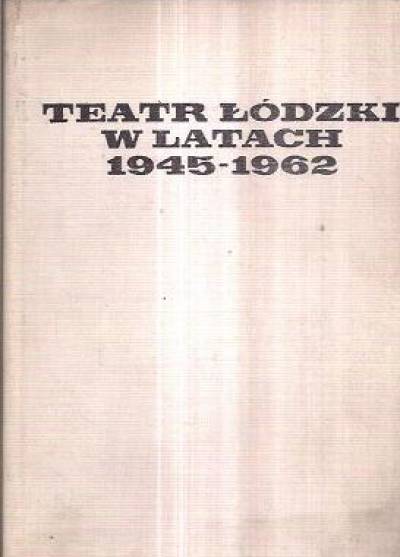 Stanisław Kaszyński - Teatr łódzki w latach 1945-1962