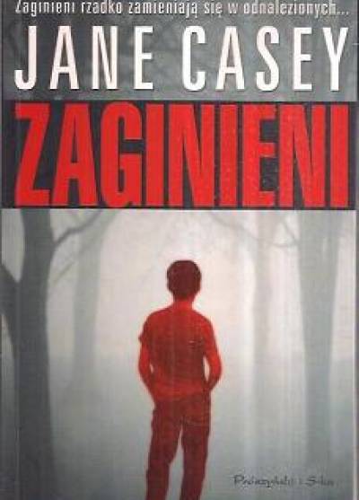 Jane Casey - Zaginieni