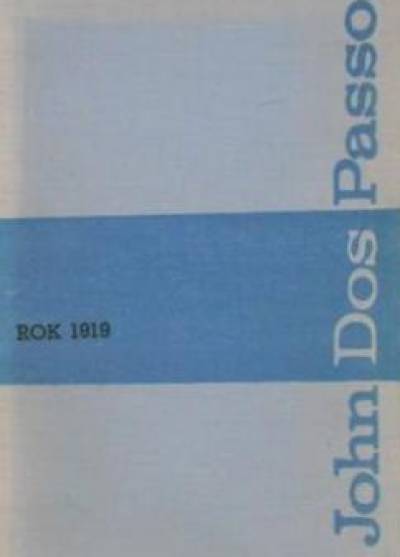John Dos Passos - Rok 1919