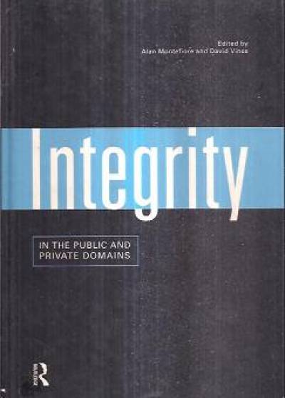 ed. A. Montefiore, D. Vines - Integrity in the public and private domains