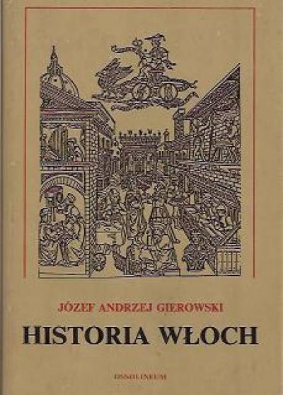 Józef Andrzej Gierowski - Historia Włoch